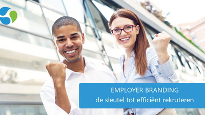 Employer branding – de sleutel tot efficiënt rekruteren